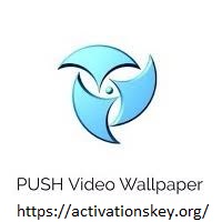 Push Video Wallpaper Crack